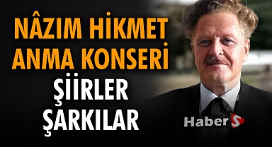 Nâzım Hikmet Ran Anma Konseri: Şiirler & Şarkılar