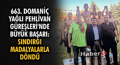 663. Domaniç Yağlı Pehlivan Güreşleri'nde Büyük Başarı: Sındırgı Madalyalarla Döndü