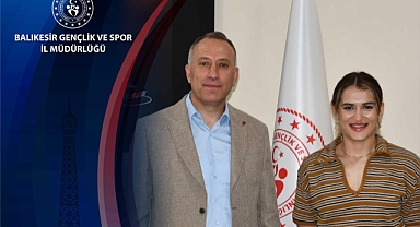 Balıkesir Gençlik ve Spor İl Müdürü’nden Esra Yıldız Kahraman’a Başarı Dileği