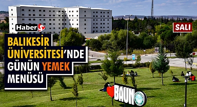 Balıkesir Üniversitesi Günün Yemek Menüsü - 30 Temmuz 2024 Salı