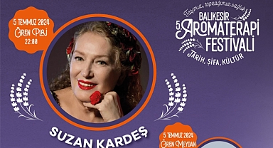 Burhaniye'de 5. Aromaterapi Festivali, Suzan Kardeş Konseri ile Renklendi