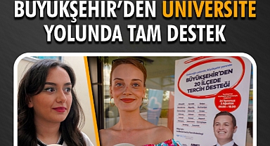 Büyükşehir’den Üniversite Yolunda Tam Destek
