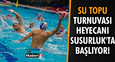 Su Topu Turnuvası Heyecanı Susurluk'ta Başlıyor!