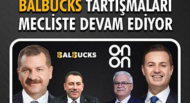 BALBUCKS’tan ONON’a: İsim Değişikliği Tartışmaları Mecliste Sürüyor
