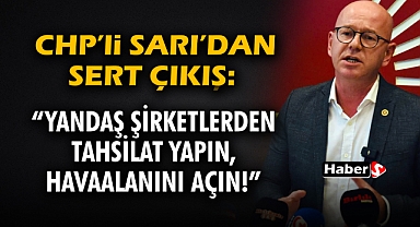 CHP’li Serkan Sarı’dan Sert Çıkış: “Yandaş Şirketlerden Tahsilat Yapın, Havaalanını Açın!”