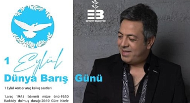 Edremit Belediye Başkanı Mehmet Ertaş’tan 1 Eylül Dünya Barış Günü Daveti