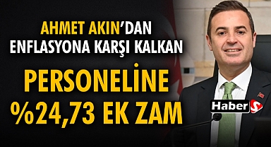 Ahmet Akın’dan Enflasyona Karşı Kalkan: Personeline %24,73 Ek Zam