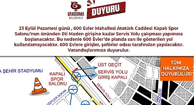 Bandırma Belediyesi'nden Yol Çalışması Duyurusu: 600 Evler'de Trafik Düzenlemesi Yapılacak