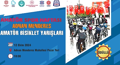 Amatör Spor Haftası'nda Adnan Menderes Amatör Bisiklet Yarışması!