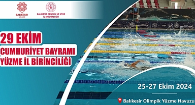 Balıkesir’de 29 Ekim Cumhuriyet Bayramı Yüzme İl Birinciliği Müsabakaları Başlıyor