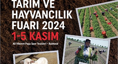 Balıkesir'e Tarım ve Hayvancılık Fuarı Canlanıyor!