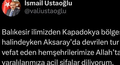 Balıkesir'i Yasa Boğan Kaza: Vali Ustaoğlu’ndan Taziye Mesajı