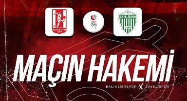 Balıkesirspor – Çayelispor Maçının Hakem Kadrosu Belli Oldu