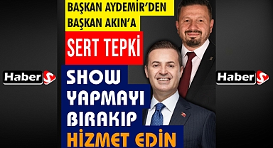 Başkan Aydemir’den Başkan Akın’a: 