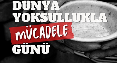 Başkan Mehmet Ertaş’tan Dünya Yoksullukla Mücadele Günü Mesajı: 