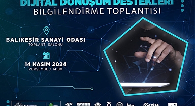 Balıkesir Ticaret Odası’ndan Dijital Dönüşüm Destekleri Bilgilendirme Toplantısı