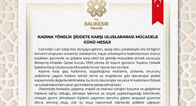Balıkesir Valisi İsmail Ustaoğlu’ndan “Kadına Yönelik Şiddete Karşı Uluslararası Mücadele Günü” Mesajı