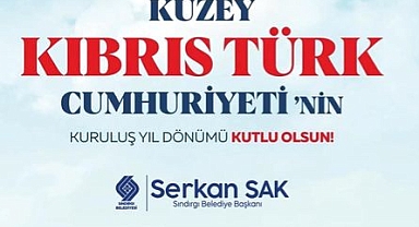 Başkan Serkan Sak’tan KKTC’nin 41. Yılına Anlamlı Kutlama Mesajı