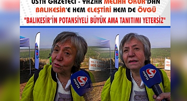 Okur; “Balıkesir’in Potansiyeli Büyük Ama Tanıtımı Eksik!”