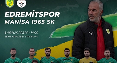 1966 Edremitspor, Manisa 1965 SK’yı Ağırlayacak