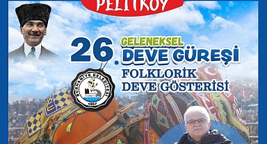 26. Geleneksel Pelitköy Deve Güreşleri ve Folklorik Deve Gösterisi Burhaniye’de Gerçekleşecek