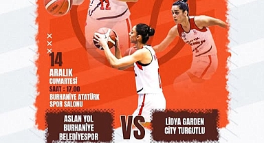 Aslan Yol Burhaniye Belediyespor, Lidya Garden City Turgutlu Belediyespor’u Ağırlıyor