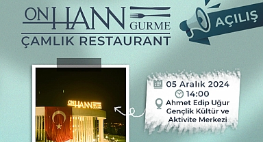 Balıkesir Büyükşehir Belediyesi’nden Yeni Bir Hizmet: Onhann Gurme Çamlık Restaurant Açılıyor