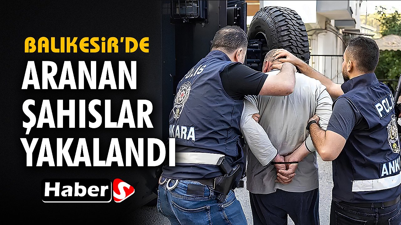 Balıkesir Emniyeti’nden Geniş Çaplı Operasyon: Aranan 50 Şahıs Yakalandı