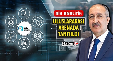 BİK Analitik Uluslararası Arenada Tanıtıldı