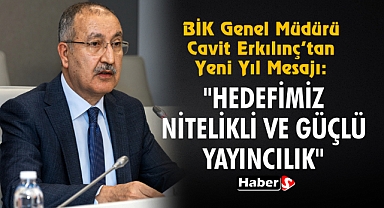 Bik Genel Müdürü Cavit Erkılınç’tan Yeni Yıl Mesajı: 