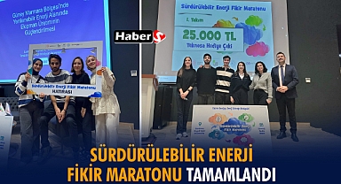 Sürdürülebilir Enerji Fikir Maratonu Tamamlandı