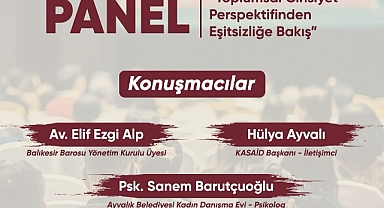 Ayvalık’ta “Toplumsal Cinsiyet Perspektifinden Eşitsizliğe Bakış” Paneli Düzenleniyor