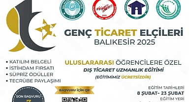 Balıkesir’de Uluslararası Öğrencilere Özel “Genç Ticaret Elçileri” Programı Başlıyor
