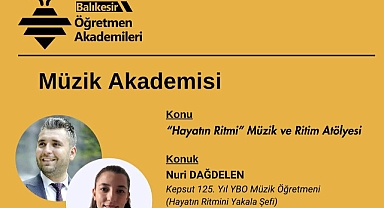 Balıkesir Öğretmen Akademileri’nde “Hayatın Ritmi” Müzik ve Ritim Atölyesi