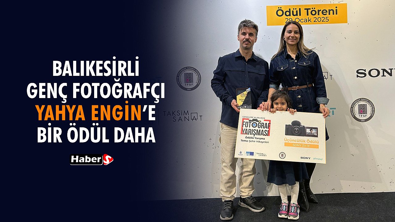 Balıkesirli Genç Fotoğrafçı Yahya Engin’e Bir Ödül Daha!
