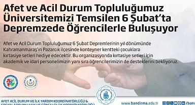 Bandırma Onyedi Eylül Üniversitesi’nden Anlamlı Yardım Kampanyası: Kahramanmaraş’a Yardım Gönderilecek