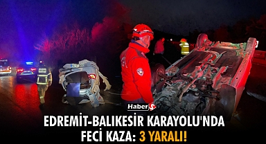 Edremit-Balıkesir Karayolu'nda Feci Kaza: 3 Yaralı!
