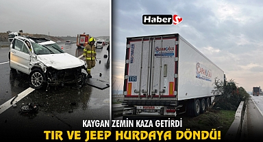 Kaygan Zemin Kaza Getirdi: Tır ve Jeep Hurdaya Döndü!