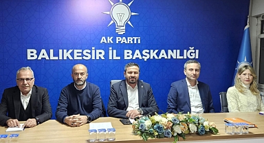AK Parti Balıkesir İl Başkanlığı Yönetim Kurulu Toplantısını Gerçekleştirdi