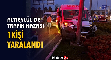 Altıeylül’de Trafik Kazası: Bir Kişi Yaralandı