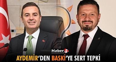 Aydemir’den BASKİ’ye Sert Tepki