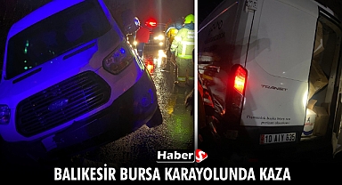 Balıkesir Bursa Karayolunda Kaza