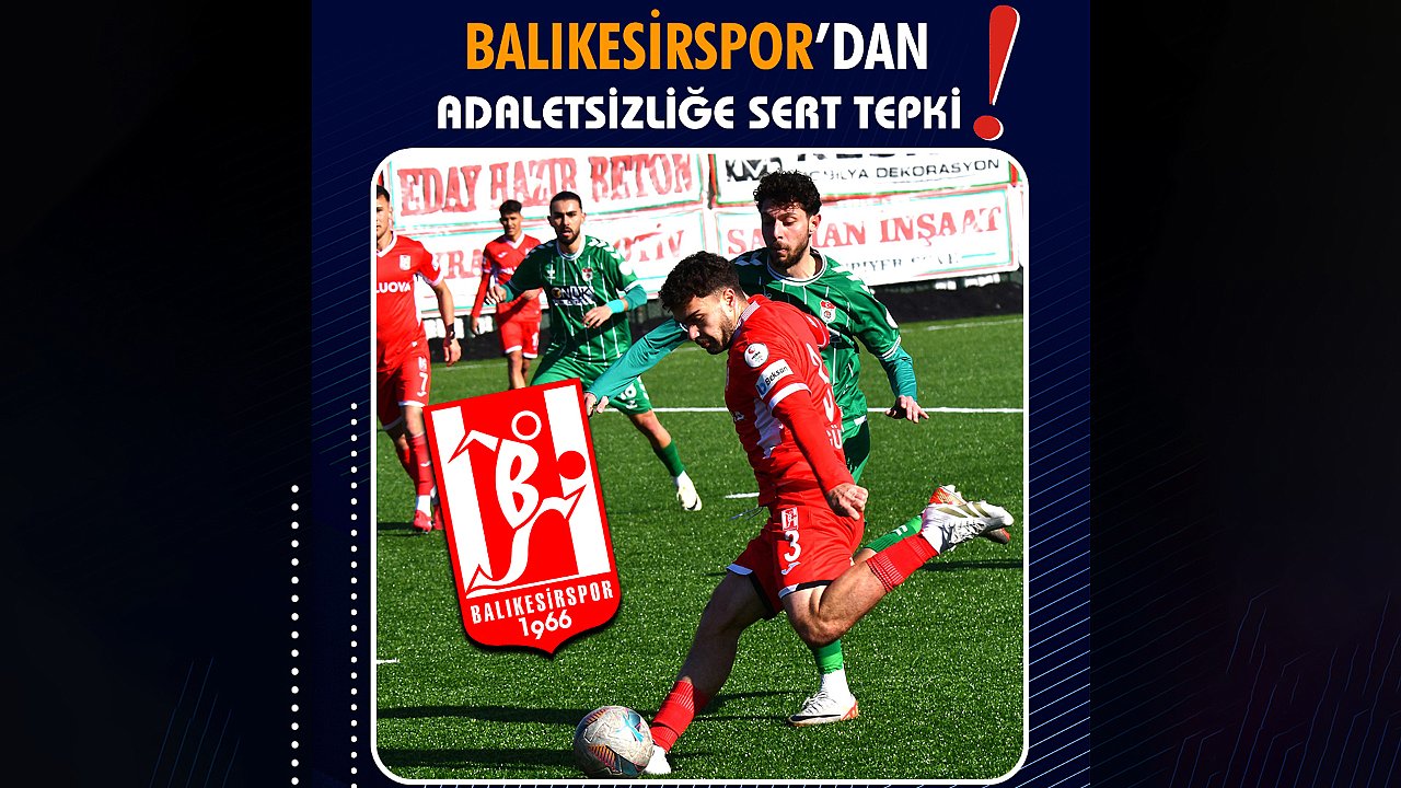 Balıkesirspor’dan Sert Tepki: “Hakem Hataları ve Saldırılar Kabul Edilemez!”