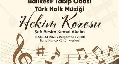 Bandırma Belediyesi, Balıkesir Tabip Odası Hekim Korosu’nu Konuk Ediyor: Türk Halk Müziği Konseri