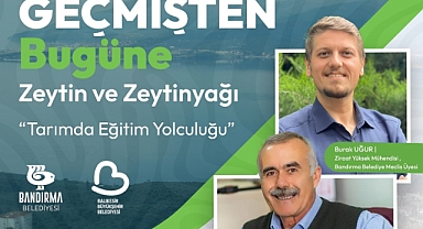 Bandırma Belediyesi’nden Zeytin ve Zeytinyağı Üzerine Anlamlı Bir Etkinlik