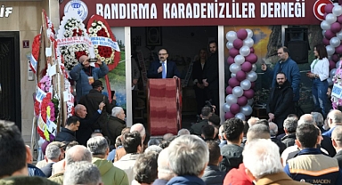 Bandırma Karadenizliler Kültür ve Dayanışma Derneği, Yeni Binasının Açılışını Gerçekleştirdi