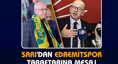 Sarı'dan Edremitspor Taraftarına Mesaj 