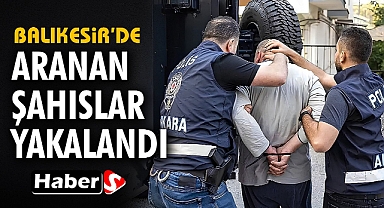 Balıkesir'de Bir Haftalık Asayiş Raporu: 306 Aranan Şahıs Yakalandı