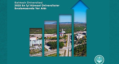 Balıkesir Üniversitesi, Global Sıralamada Büyük Başarı Elde Etti!