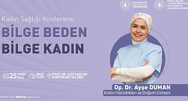 Bandırma Onyedi Eylül Üniversitesi’nde Kadın Sağlığına Dair Önemli Konferans